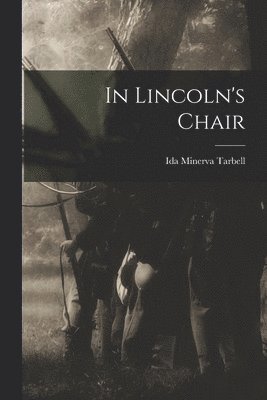 In Lincoln's Chair 1