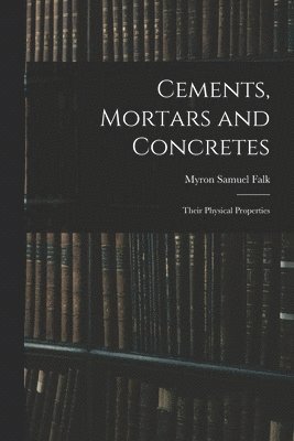 Cements, Mortars and Concretes 1