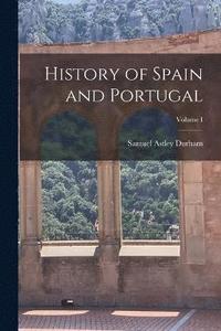 bokomslag History of Spain and Portugal; Volume I