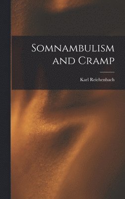 bokomslag Somnambulism and Cramp