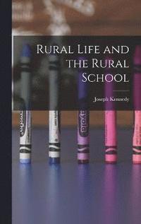 bokomslag Rural Life and the Rural School