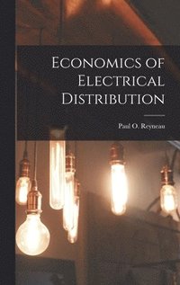 bokomslag Economics of Electrical Distribution