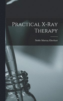 bokomslag Practical X-ray Therapy