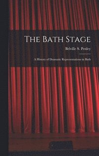 bokomslag The Bath Stage