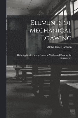 bokomslag Elements of Mechanical Drawing