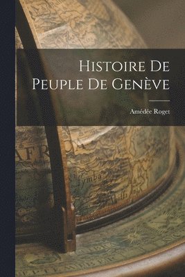 Histoire de Peuple de Genve 1