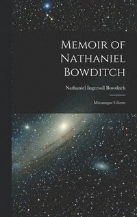bokomslag Memoir of Nathaniel Bowditch