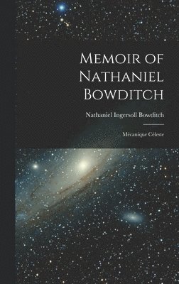 Memoir of Nathaniel Bowditch