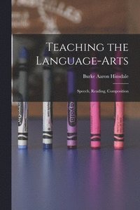 bokomslag Teaching the Language-Arts