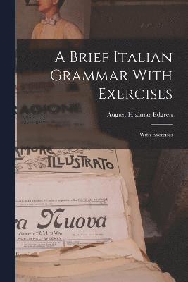 Brief Italian Grammar With Exercises