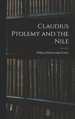 Claudius Ptolemy and the Nile 1