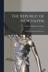 bokomslag The Republic of New Haven