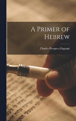 A Primer of Hebrew 1