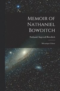 bokomslag Memoir of Nathaniel Bowditch