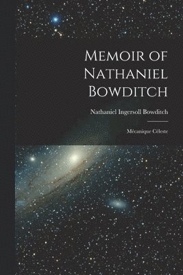 Memoir of Nathaniel Bowditch