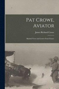 bokomslag Pat Crowe, Aviator