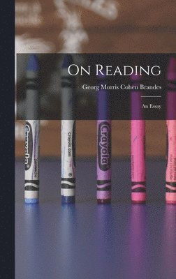 On Reading; An Essay 1