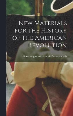 bokomslag New Materials for the History of the American Revolution