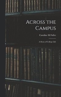 bokomslag Across the Campus