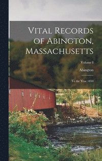 bokomslag Vital Records of Abington, Massachusetts