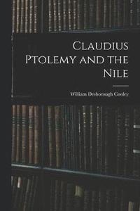 bokomslag Claudius Ptolemy and the Nile