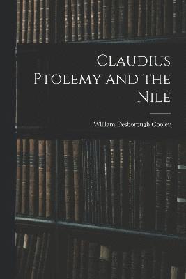 Claudius Ptolemy and the Nile