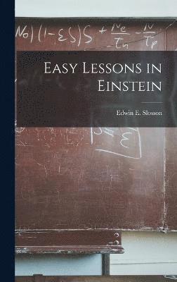 Easy Lessons in Einstein 1