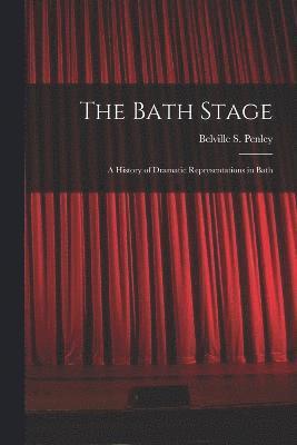 bokomslag The Bath Stage