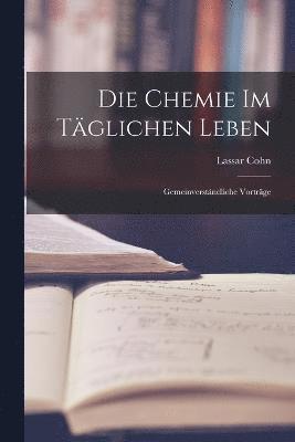 Die Chemie im Tglichen Leben 1