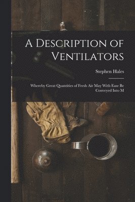 bokomslag A Description of Ventilators