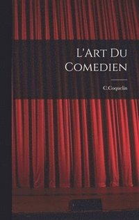 bokomslag L'Art Du Comedien