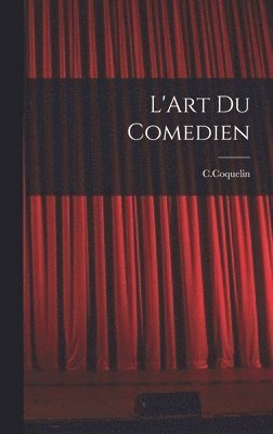 bokomslag L'Art Du Comedien