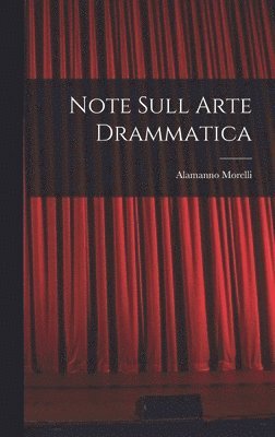 bokomslag Note Sull Arte Drammatica