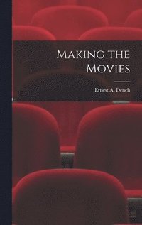 bokomslag Making the Movies