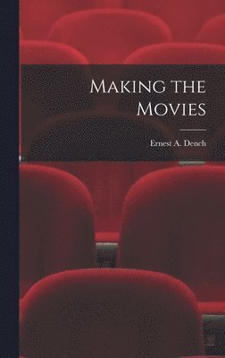 bokomslag Making the Movies