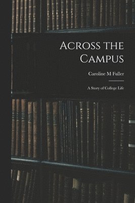 bokomslag Across the Campus
