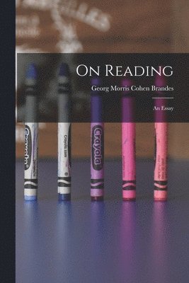 On Reading; An Essay 1