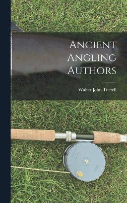 Ancient Angling Authors 1