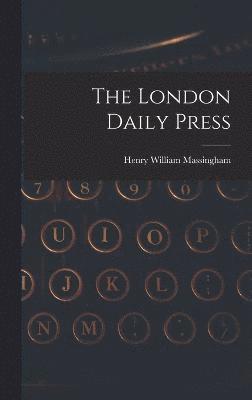 bokomslag The London Daily Press