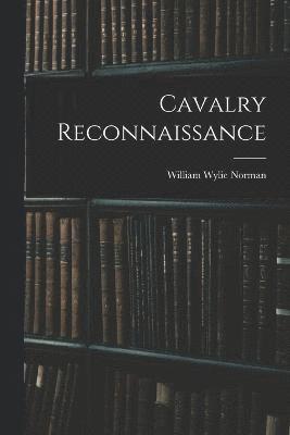 Cavalry Reconnaissance 1