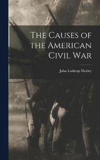 bokomslag The Causes of the American Civil War