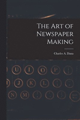 Art of Newspaper Making
