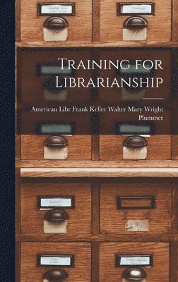 bokomslag Training for Librarianship