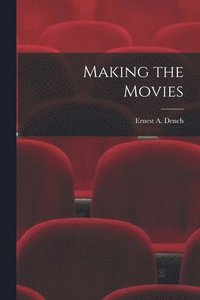 bokomslag Making the Movies