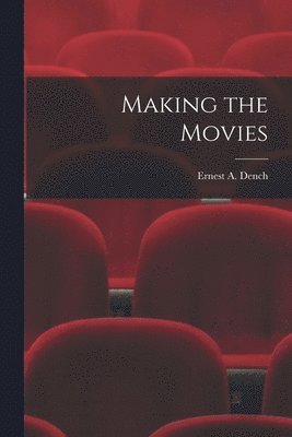 bokomslag Making the Movies
