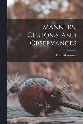 bokomslag Manners, Customs, and Observances