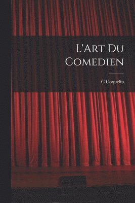 bokomslag L'Art Du Comedien