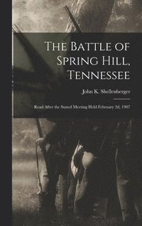 bokomslag Battle of Spring Hill, Tennessee