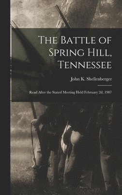 Battle of Spring Hill, Tennessee 1