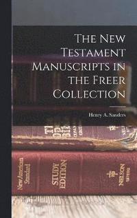 bokomslag New Testament Manuscripts in the Freer Collection
